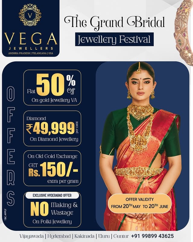 The Grand Bridal Jewellery Festival ✨👑 | Biggest Bridal Offers by Vega JewellersYour dream bridal jewellery is now more luxurious and more affordable 💛✨Step into The Grand Bridal Jewellery Festival at Vega Jewellers and discover breathtaking bridal gold, diamond & polki collections crafted for every bride-to-be 👰✨💎 Flat 50% OFF on Gold Jewellery VA💎 Diamond Jewellery @ ₹49,999 Per Carat💎 Get ₹150 Extra Per Gram on Old Gold Exchange💎 Exclusive Hyderabad Offer – NO Making & NO Wastage on Polki JewelleryFrom timeless temple jewellery to grand bridal harams, chokers, vaddanams, and diamond bridal sets — every piece is designed to make your wedding look unforgettable 👑✨📅 Offer Validity: 20th May to 20th JuneVisit your nearest Vega Jewellers showroom today 💫📍 Vijayawada | Hyderabad | Kakinada | Eluru | Guntur🌐 vegajewellers.com📞 +91 99899 43625#vegajewellers #BridalJewelleryFestival #WeddingJewellery #PolkiJewellery #BridalGoldJewellery #DiamondJewellery #TempleJewellery#BridalCollection #SouthIndianBride#GoldJewelleryOffer #DiamondOffer#BridalShopping #WeddingShopping#LuxuryJewellery #TraditionalJewellery#GrandBridalCollection #IndianBride#BridalFashion #GoldJewellery#WeddingSeason #JewelleryLover#BridalGoals #DesignerJewellery by @vegajewellers_jubileehills