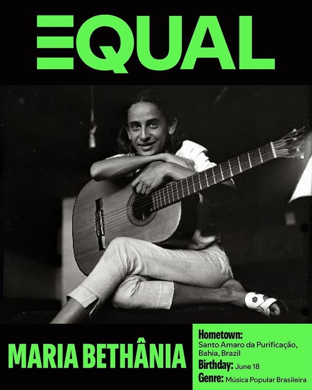 EQUAL welcomes a true icon. @mariabethaniaoficial helped define the sound of MPB with art that carries Bahian roots, soul, and timeless emotion. With over 1 billion streams and decades of influence, her impact remains undeniable