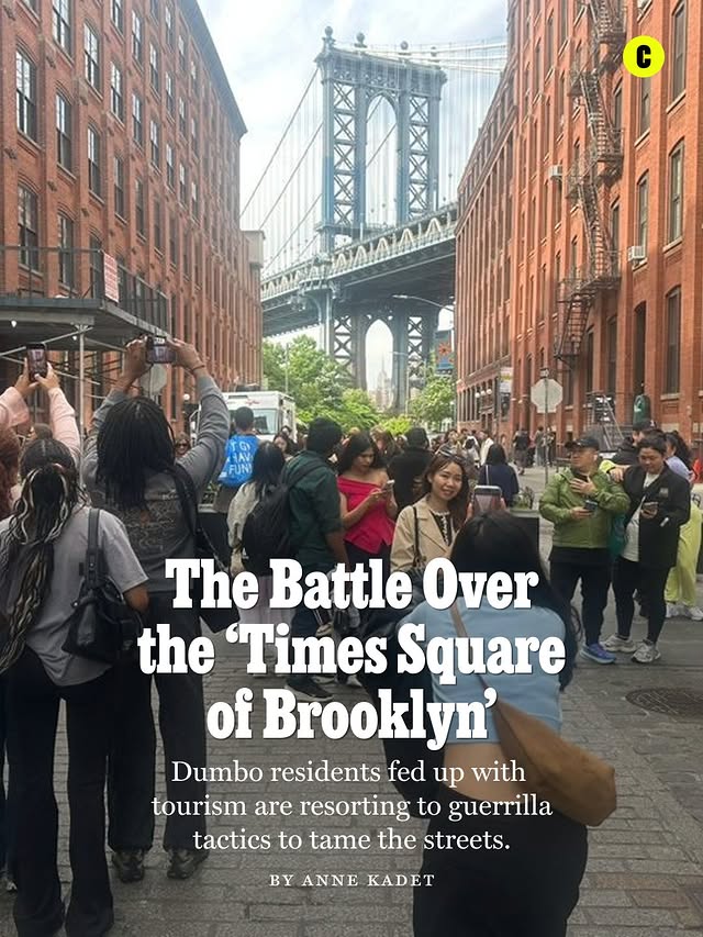 “From a governance standpoint, we seem to be treated like any other neighborhood — like Cobble Hill or Boerum Hill — and we are actually more like Times Square,” said Jamel Talbi, a 15-year Dumbo resident and condo-board president. “We are at our wits’ end.” Talbi should know; he lives on the cobblestoned stretch of Washington Street leading from the Brooklyn Bridge pedestrian walkway to the waterfront that is said to be the most Instagrammed location on the planet.Talbi launched an 11-page online petition, directed at elected officials and signed by nearly 400 Dumbo residents, which includes a list of demands one might expect from folks living in a neighborhood so dense with tourists that it’s sometimes hard to push a stroller down the sidewalk: restrictions on street vendors and tour buses, for instance, and a crowd-management plan. While the petition is just the latest in an ongoing crusade to tame the streets, tension in the neighborhood is building up, and for good reason. “People are anxious because there is a World Cup village under the Brooklyn Bridge this summer, the 250th anniversary of our independence, the Macy’s fireworks, and the tall ships coming,” said Lincoln Restler, the city councilperson representing the area. “They look ahead to June and July and say, ‘Holy shit! This is going to get a lot worse!’” Some residents are now taking cues from global anti-tourism tactics — such as Amsterdam’s “Stay Away” campaign discouraging British tourists from traveling to the city to party and Seoul’s visiting hours for Bukchon Hanok Village — and suggesting measures far beyond the usual.At the link in our bio, read Anne Kadet’s report on the Dumbo residents losing their patience against tourists — and resorting to guerrilla tactics. Photo: Anne Kadet, Courtesy of Pamela Alabaster by @curbed