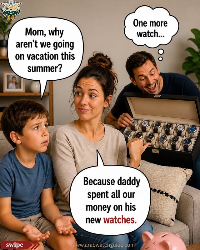 Tag someone who is in this situation 😂😛🦉...#arabwatchguide #watchfam #watchaddict #summerplans by @arabwatchguide