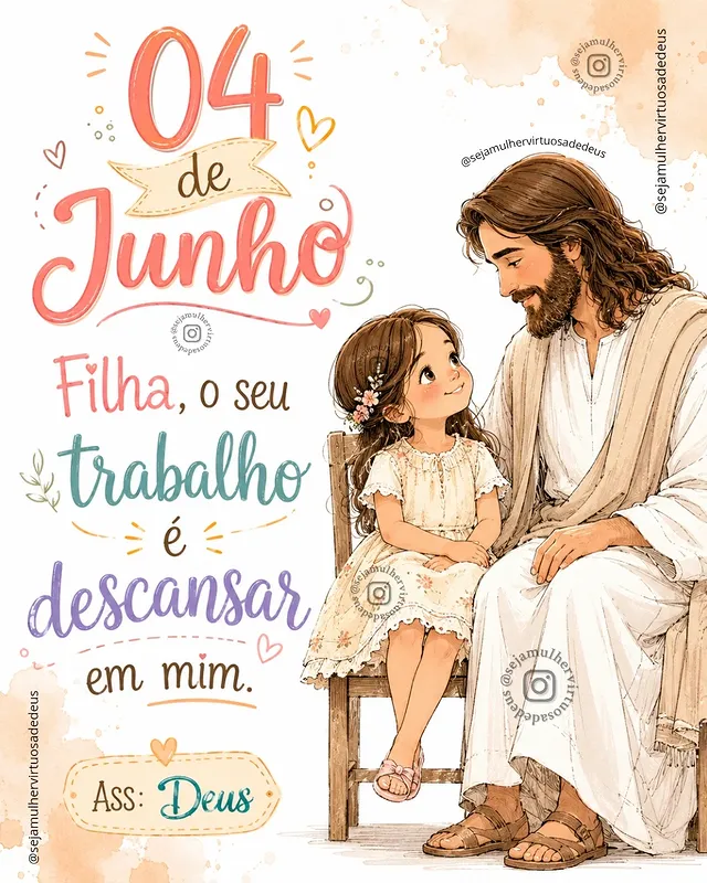 Dia 04 de junho "Filha, o seu trabalho é descansar em mim."Ass: Deus Tenha um bom dia Abençoada quinta-feira #bomdia #versículo #devocional #reflexaododia #quintou