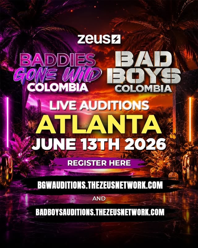 🚨 Calling the BADDEST of the BAD!!! We’re back for another season of #BaddiesGoneWild AND #BadBoys and we’re headed to COLOMBIA!! 🇨🇴🔥 AUDITIONS go down Next Saturday, JUNE 13TH in ATLANTA!!! So if you think you got the IT Factor, PULL UP! 🤩 EP @realmissnatalienunn and our Judges will be looking for the baddest #Baddies and #BadBoys to be casted on #BaddiesGoneWildColombia & BadBoysColombia!! Register at the links below:🔗:bgwauditions.thezeusnetwork.com 🔗:badboysauditions.thezeusnetwork.comLink in bio to SIGN UP & let us know if you sliding through to AUDITION & do your Big One!! Let’s Goooo!👏🏾Only on @thezeusnetwork! ⚡️ by @realmissnatalienunn