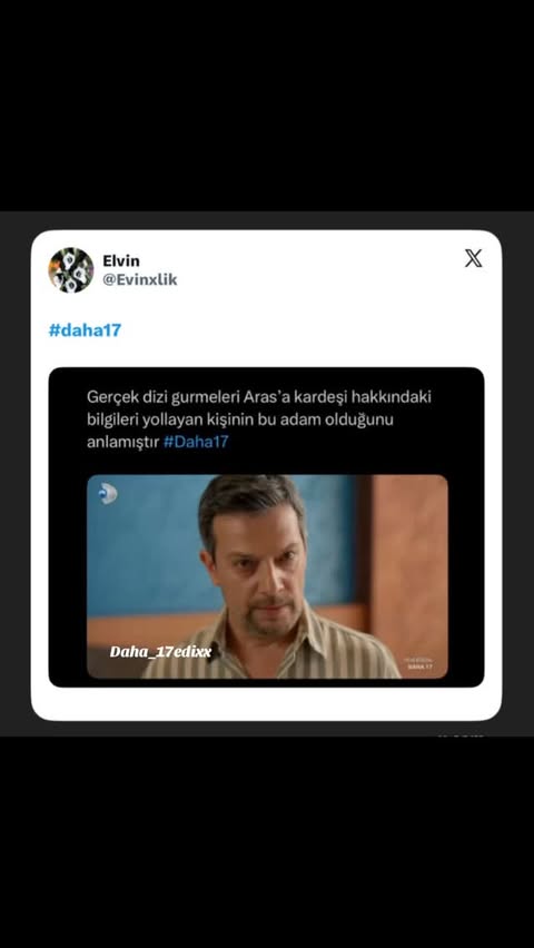 Gerçek dizi gurmeleri Aras’a kardeşi hakkındaki
bilgileri yollayan kişinin bu adam olduğunu
anlamıştır #Daha17#keşfetalbunu #keşfetteyizzz #keşfettengelenlertakipetsin❤ #daha17