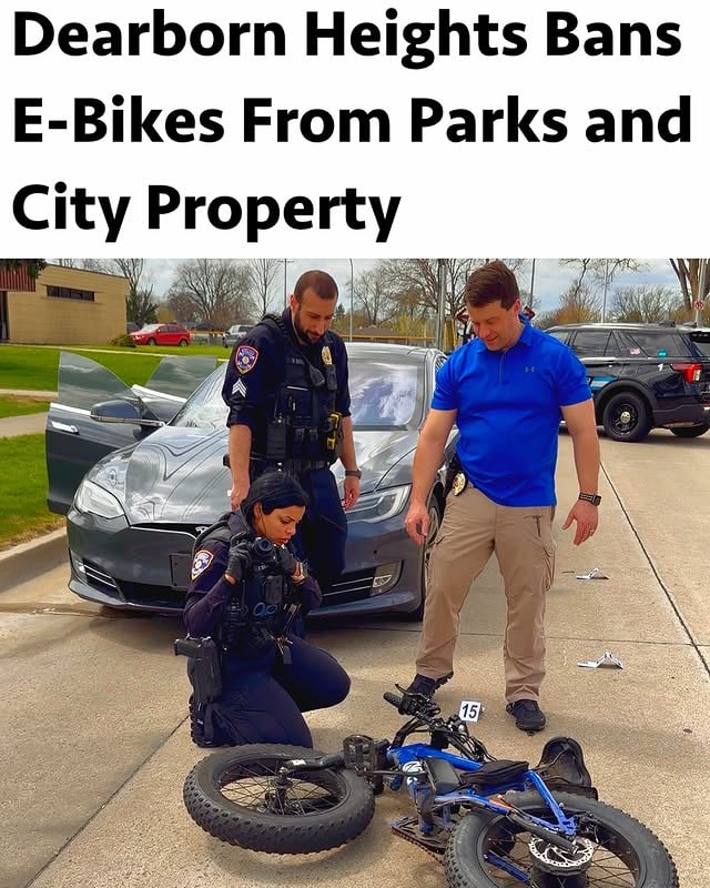 Electric bicycles are now prohibited on all Dearborn Heights city-owned property following unanimous approval by the City Council on Tuesday.

The new rule bans the operation of e-bikes in city parks, walking paths, playgrounds, splash pads, athletic fields, recreation centers, libraries, municipal parking lots, and on City Hall grounds.

The decision follows a traffic safety study released by Dearborn Heights Police Chief Michael Guzowski, which found that parks and recreational spaces are not designed to safely accommodate motor-assisted bicycles traveling at speeds of up to 28 mph.

According to the study, the significant speed difference between e-bikes and pedestrians increases the risk of serious crashes, particularly involving children, seniors, people with disabilities, and families using strollers. Officials also cited national data showing a steady rise in injuries involving e-bikes and other micromobility devices in recent years.

“Our parks and recreation spaces are designed for people to walk, gather, and enjoy time with their families,” said Mayor Mo Baydoun. “This resolution puts public safety first and helps ensure residents can enjoy city property safely.”

The ban applies to all Class 1, Class 2, and Class 3 e-bikes. Exceptions include on-duty law enforcement officers, city employees conducting authorized business, and individuals granted accommodations under disability laws. Parking an e-bike at a designated bicycle rack remains allowed.

The city plans to install signage at affected locations, while the Dearborn Heights Police Department will enforce the ordinance. Violators may face civil infraction penalties.