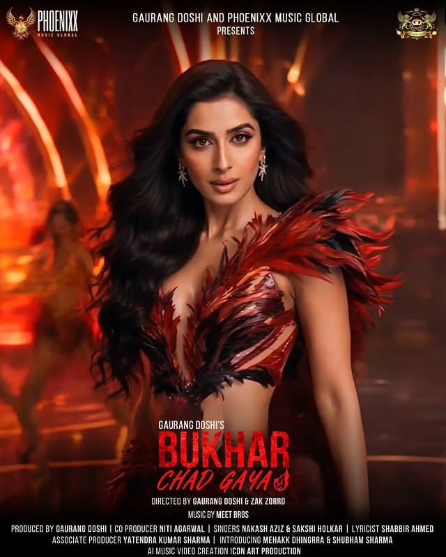 ❤️‍🔥 The heat just got higher. ❤️‍🔥Presenting the stunning @mehakkdhingrraofficial in BUKHAR CHAD GAYA.Grace, glamour, and an undeniable screen presence—she's here to set the stage on fire and turn the temperature up a notch.The fever is spreading. Stay tuned for more.🔥 BUKHAR CHAD GAYA 🔥 Stay Tuned #BukharChadGaya #PhoenixxMusicGlobal #ComingSoon #FeelTheFever #SpreadTheBukhar@phoenixxmusicglobal @gaurangdoshiofficial @meetbrosofficial @nakash_aziz @sakshi_holkar @nitiagarwal_ @shabbir_ahmed9 @mehakkdhingrraofficial @shubhamsharma_04 @momentintomemory__ @iconartproductions @zakzorro5 @glamanandtalents @timestalent @creativecorona by @mehakkdhingrraofficial