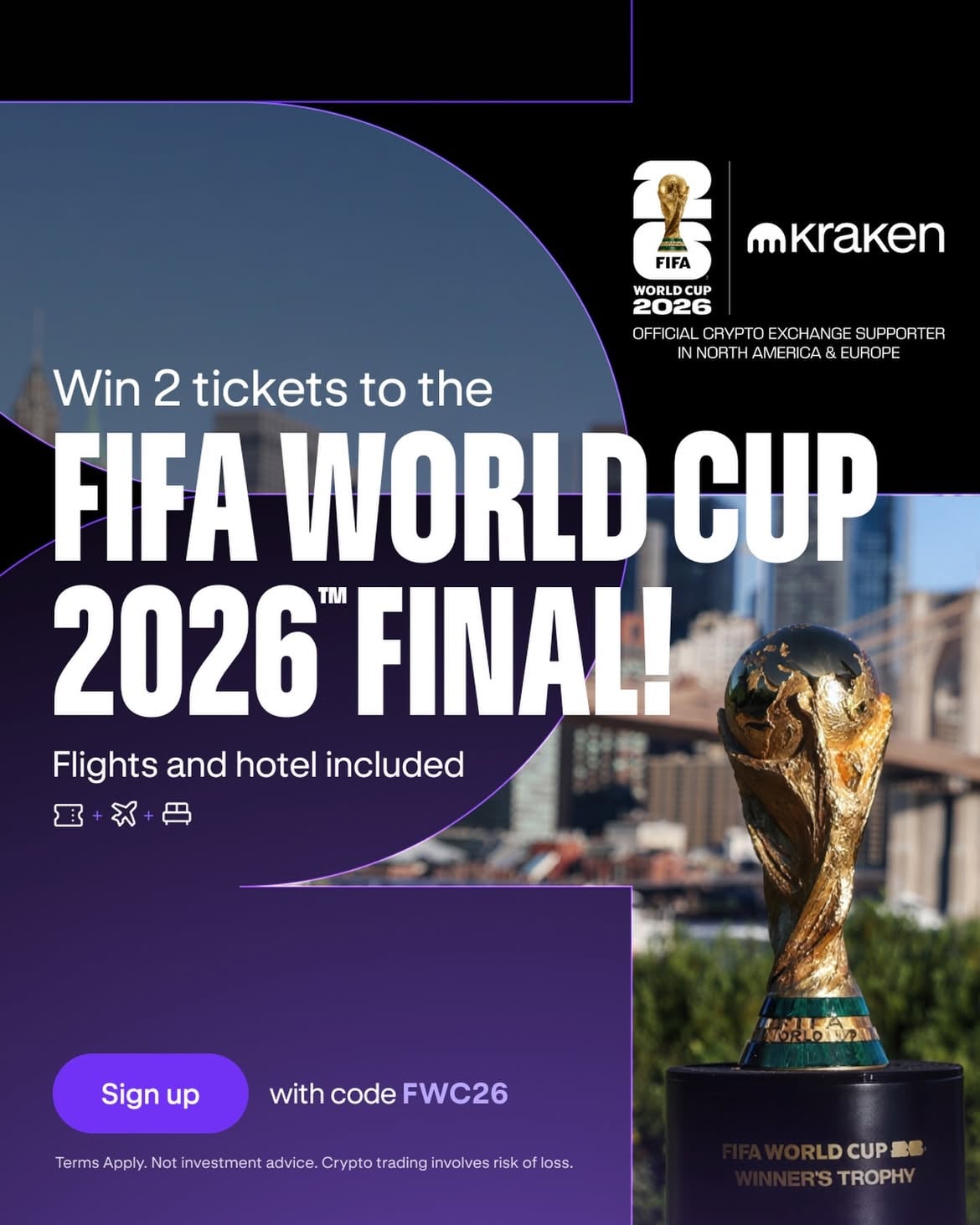 Want to see the @FIFAWorldCup 2026™ Final in person? 🏆

Sign up to Kraken with code ‘FWC26’ between June 9 - July 9 for a chance to win:

✔️ 2 tickets to the FIFA World Cup™ 2026 Final
✔️Flights + accommodation included

Open to eligible residents of North America & Europe. T&Cs apply.