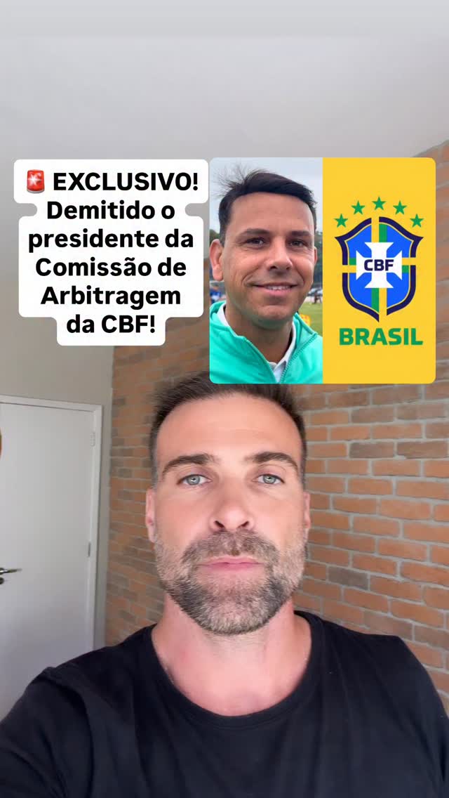 🚨EXCLUSIVO! DEMITIDO AGORA O PRESIDENTE DA COMISSÃO DE ARBITRAGEM DA CBF! ERROS RECENTES DE GRANDE REPERCUSSÃO PODEM TER ACELERADO A DECISÃO!